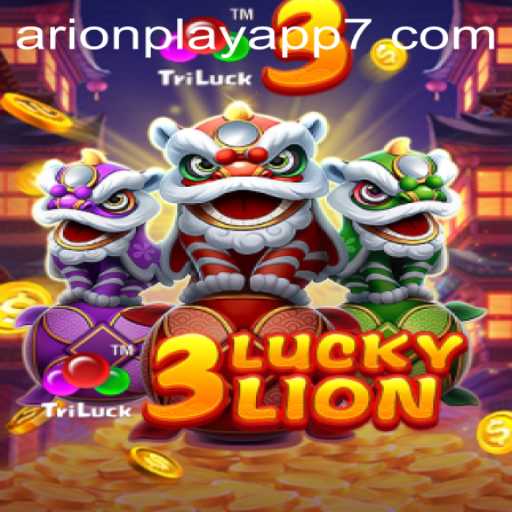 Explore the Thrill of 3LUCKYLION on Arionplay App