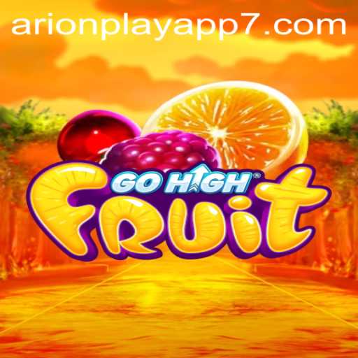 Exploring the Vibrant World of GoHighFruit and the Arionplay App
