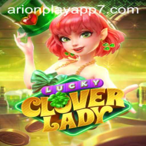 Dive Into the Enchanting World of LuckyCloverLady: An Adventure Awaiting in the Realm of Arionplay App