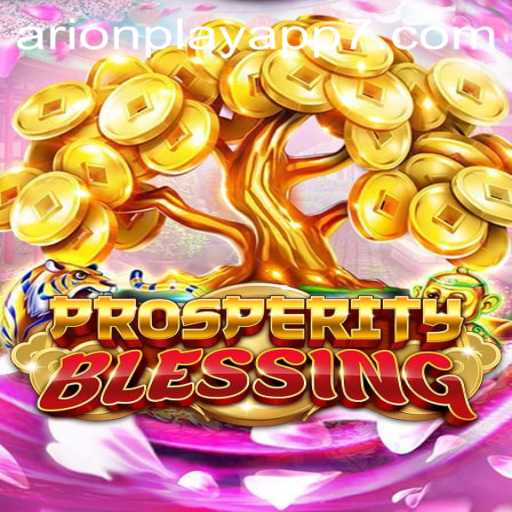 Exploring ProsperityBlessing: A Comprehensive Guide to Entering the Arionplay App Arena