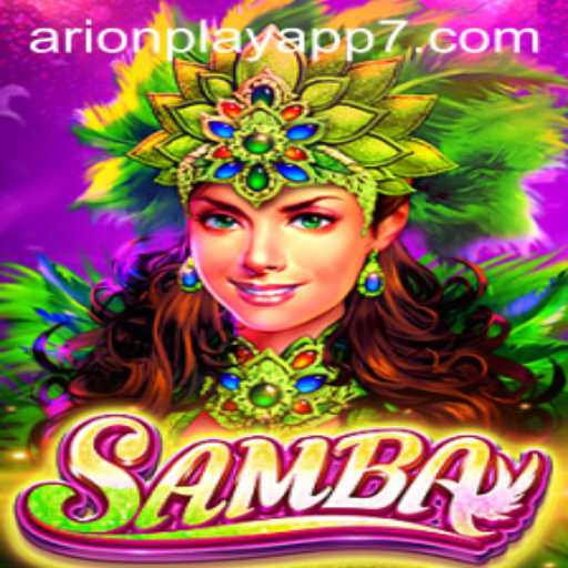 Discovering the Exciting World of Samba: The Innovative Arionplay App