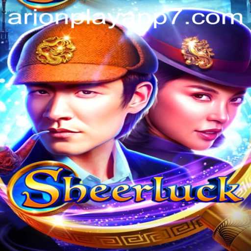 Discover the Thrill of Sheerluck in the Arionplay App