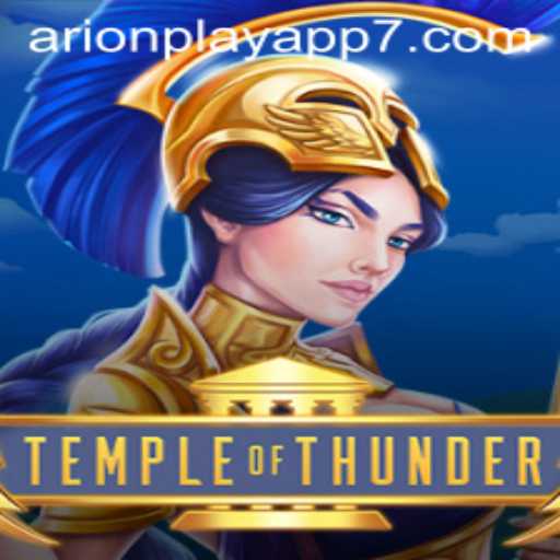Unveiling Temple of Thunder: An Epic Adventure with Arionplay App Inclusion